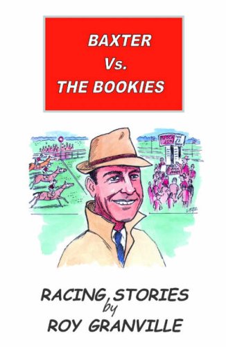 Baxter Vs. the Bookies