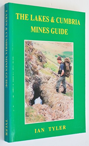 Stock image for The Lakes and Cumbria Mines Guide for sale by Hay-on-Wye Booksellers