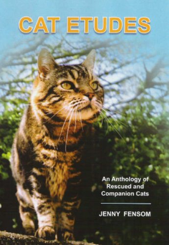 Beispielbild fr Cat Etudes: An Anthology of Rescued and Companion Cats zum Verkauf von Reuseabook