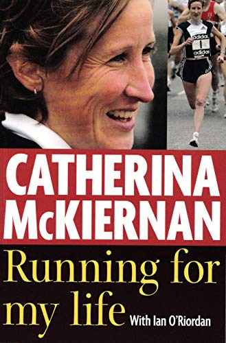 Beispielbild fr Catherina McKiernan: Running for My Life zum Verkauf von WorldofBooks