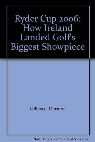 Beispielbild fr The Ryder Cup 2006: Ireland's Legacy zum Verkauf von WorldofBooks