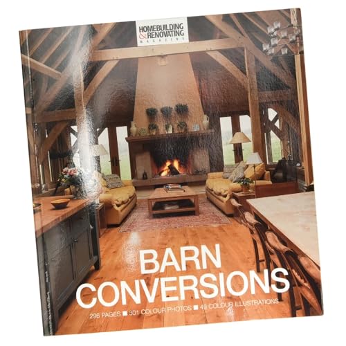 Beispielbild fr The Homebuilding & Renovating Book of Barn Conversions: Complete Fully Illustrated Stories of 35 Inspirational Projects zum Verkauf von WorldofBooks