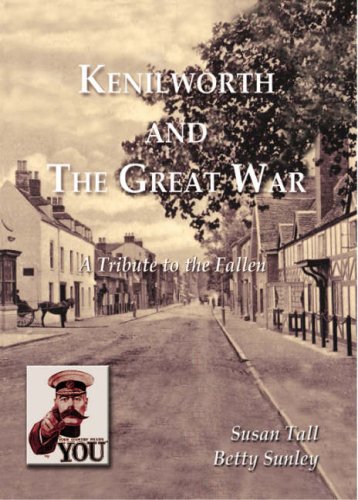 Kenilworth and the Great War - A Tribute to the Fallen