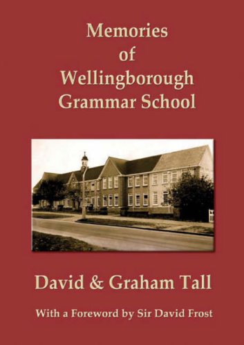 Imagen de archivo de Memories of Wellingborough Grammar School a la venta por Greener Books