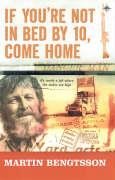 Beispielbild fr If You're Not in Bed by 10, Come Home! zum Verkauf von WorldofBooks