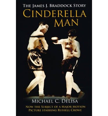 9780954870799: Cinderella Man: The James J. Braddock Story