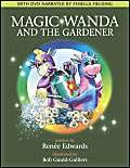 Beispielbild fr Magic Wanda and the Gardener zum Verkauf von WorldofBooks