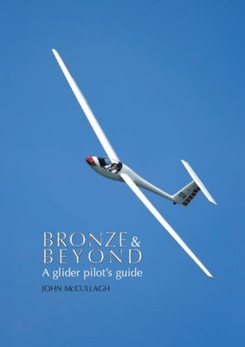 9780954874209: Bronze & Beyond: A Glider Pilot's Guide