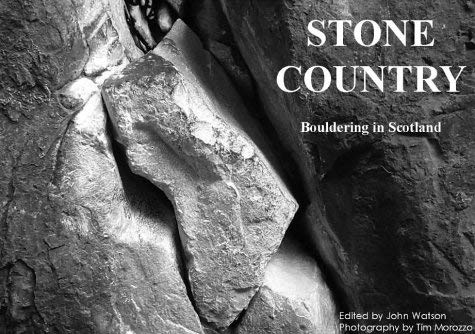 Beispielbild fr Stone Country: Bouldering in Scotland zum Verkauf von WorldofBooks