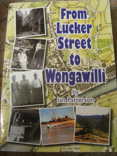 Beispielbild fr From Lucker Street to Wongawilli signed by the author zum Verkauf von Allyouneedisbooks Ltd