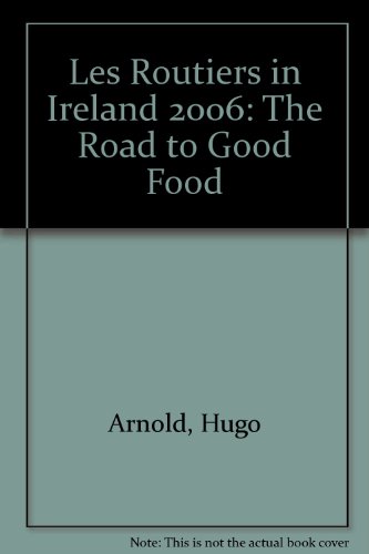 Les Routiers in Ireland: The Road to Good Food (Routiers) (9780954879723) by Hugo Arnold