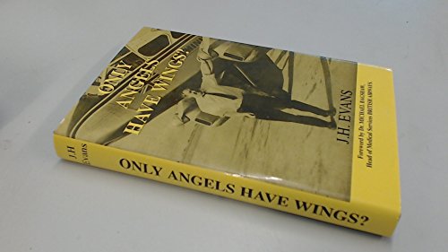 Stock image for Only Angels Have Wings? for sale by WorldofBooks