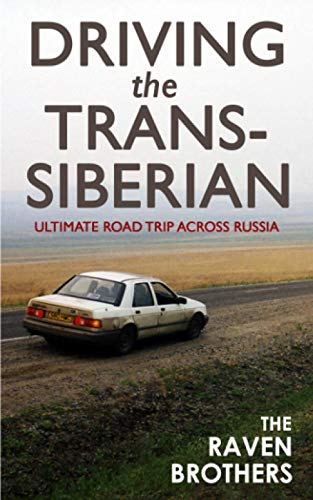 9780954884277: Driving the Trans-Siberian: The Ultimate Road Trip Across Russia (The Linger Series)