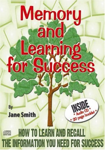 Memory and Learning for Success: How to Learn and Recall the Information You Need for Success (9780954886028) by Smith, Jane