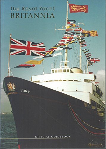 Stock image for Royal Yacht Britannia, The (Official Guidebook) for sale by THE OLD LIBRARY SHOP