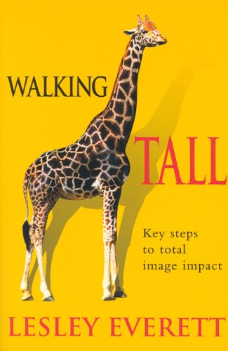 9780954893507: Walking Tall: Key Steps to Total Image Impact