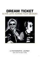 Dream Ticket: Elton John Across Four Decades