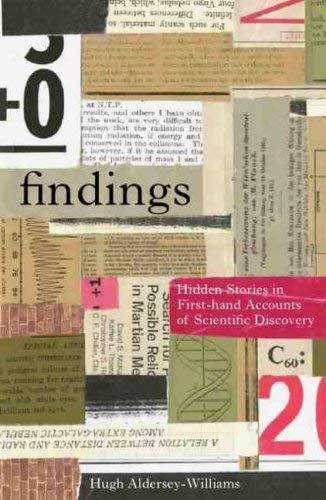 Stock image for Findings: Hidden Stories in First-hand Accounts of Scientific Discovery for sale by Bopcap Books