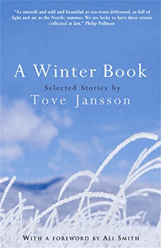 Imagen de archivo de A Winter Book: Selected Stories by Tove Jansson a la venta por WorldofBooks