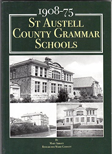 Beispielbild fr St Austell County Grammar Schools: 1908-75 zum Verkauf von WorldofBooks