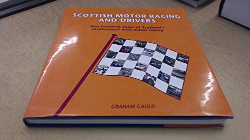 Scottish Motor Racing and Drivers - Gauld, Graham