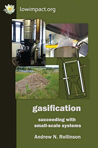 Imagen de archivo de Gasification: succeeding with small-scale systems a la venta por GF Books, Inc.