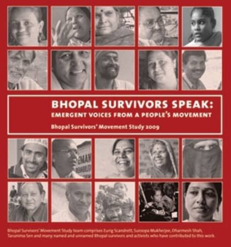 Stock image for Bhopal Survivors Speak : Emergent Voices from a People's Movement for sale by Better World Books Ltd
