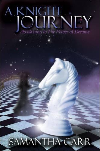 9780954922269: A Knight Journey: Awakening to The Power of Dreams