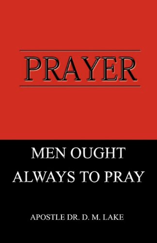 Stock image for Prayer - Men Ought Always To Pray for sale by Phatpocket Limited