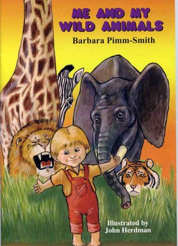 Me and My Wild Animals (9780954925505) by Barbara Pimm-Smith