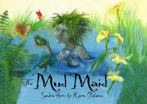 Beispielbild fr The Mud Maid: A Story of Heligan zum Verkauf von SecondSale