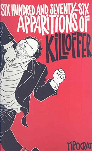 Imagen de archivo de Six-hundred and Seventy-six Apparitions of Killoffer a la venta por Half Price Books Inc.