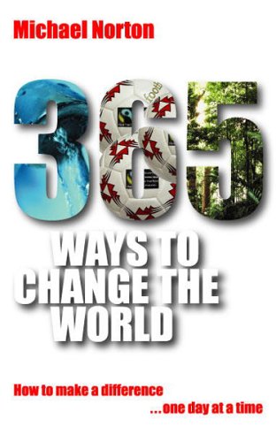 Stock image for 365 Ways to Change the World: How to Make a Difference One Day at a Time for sale by WorldofBooks