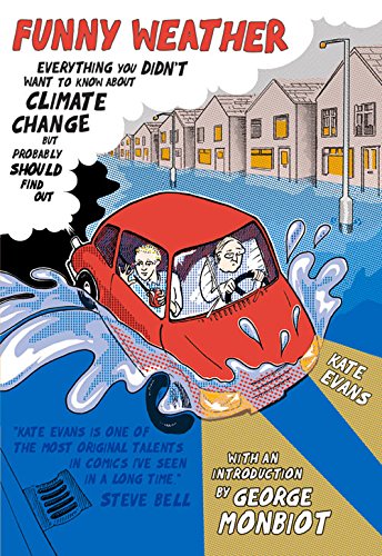 Beispielbild fr FUNNY WEATHER : Everything You Don't Want to Know About Climate Change But Should Probably Find Out: Everything You Didn't Want to Know About Climate Change But Probably Should Find Out. zum Verkauf von AwesomeBooks