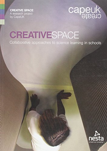 Imagen de archivo de Creative Space: Collaborative Approaches to Science Learning in Schools a la venta por Reuseabook