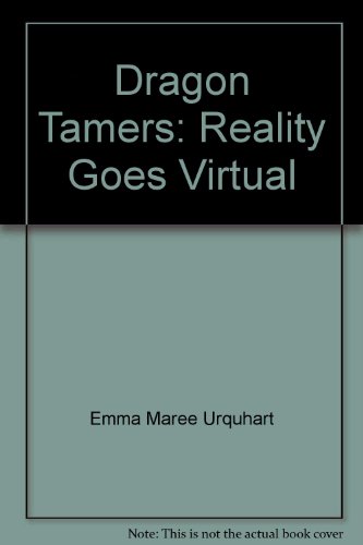 9780954934033: Dragon Tamers: Reality Goes Virtual