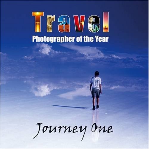 Beispielbild fr Journey One: Travel Photographer of the Year zum Verkauf von WorldofBooks