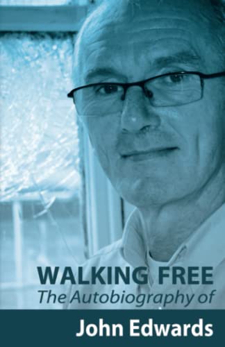 Beispielbild fr Walking Free: The Autobiography of John Edwards zum Verkauf von WorldofBooks