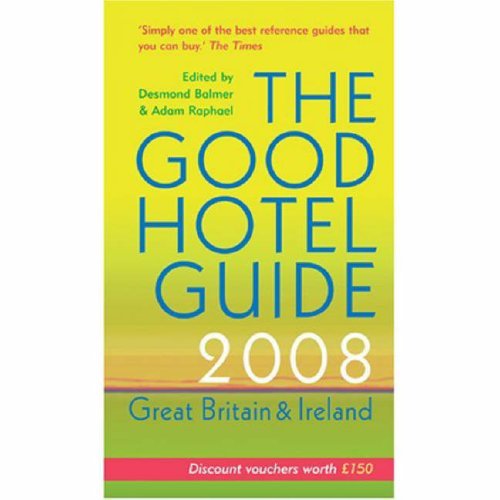 Stock image for The Good Hotel Guide: Great Britain and Ireland for sale by AwesomeBooks