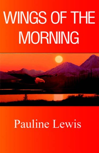 Stock image for Wings of the Morning for sale by Goldstone Books