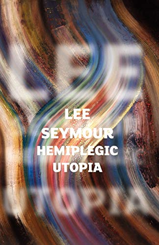 9780954955175: Hemiplegic Utopia: Manc Style - Living with Hemiplegia
