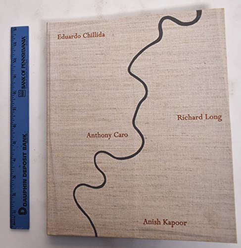 Four Works: 1998-2005 v. 1 (Catalogue Plus) (9780954955700) by Carter, Philip: Eduardo Chillida: Richard Long; Anthony Caro And Anish Kapoor