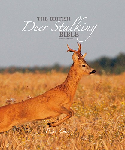 Stock image for The British Deer Stalking Bible for sale by AwesomeBooks