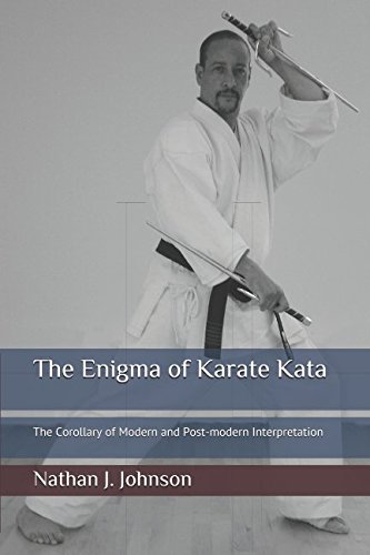 9780954960988: The Enigma of Karate Kata: The Corollary of Modern and Post-modern Interpretation