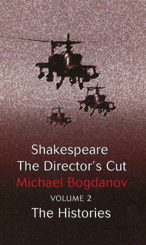 Stock image for Shakespeare the Director's Cut: Essays on Shakespeare, the Histories: v. 2 for sale by WorldofBooks