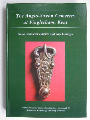 Beispielbild fr The Anglo-Saxon Cemetery at Finglesham, Kent: No. 64 (Oxford University School of Archaeology Monograph) zum Verkauf von AwesomeBooks