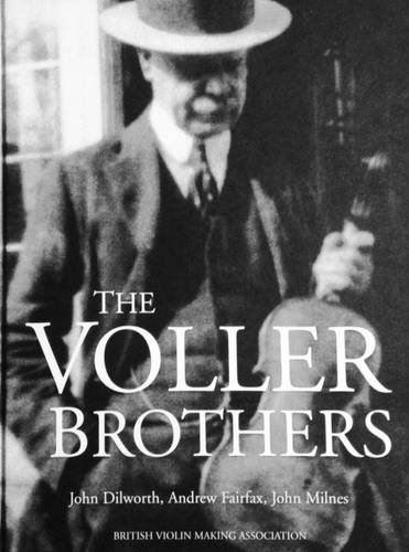 9780954970215: The Voller Brothers: Victorian Violin Makers