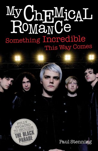 Stock image for My Chemical Romance: Something Incredible This Way Comes for sale by WorldofBooks