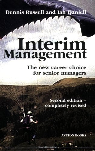 9780954974213: Interim Management: The New Career Choice for Senior Managers