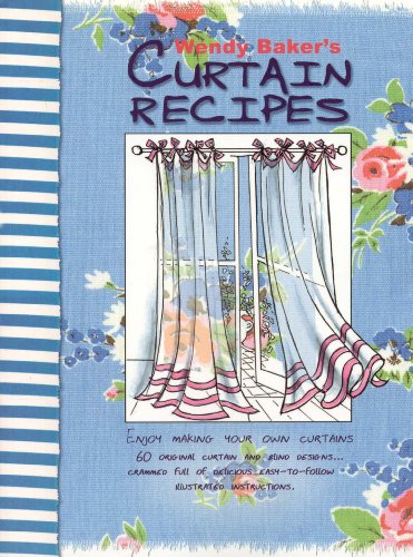 Beispielbild fr Wendy Baker's Curtain Recipes zum Verkauf von WorldofBooks